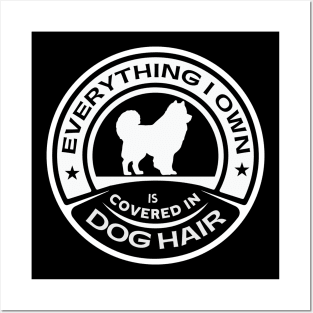 Everything I Own Is Covered In Dog Hair Funny Dog Love Shirt Gift Posters and Art
